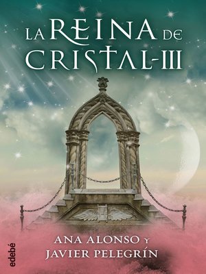 cover image of LA REINA DE CRISTAL III
